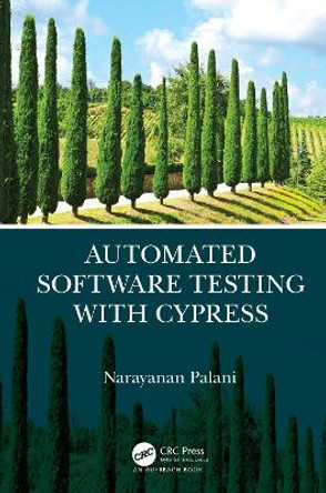 Automated Software Testing with Cypress by Narayan Palani 9780367759681