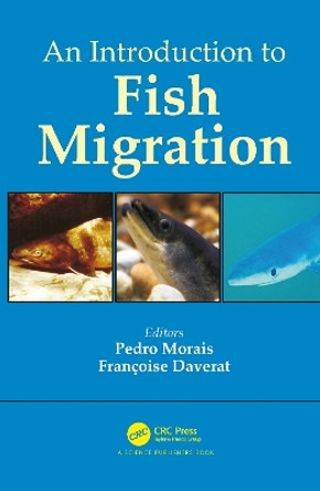 An Introduction to Fish Migration by Pedro Morais 9780367783068