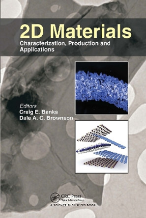 2D Materials: Characterization, Production and Applications by Craig E. Banks 9780367781088