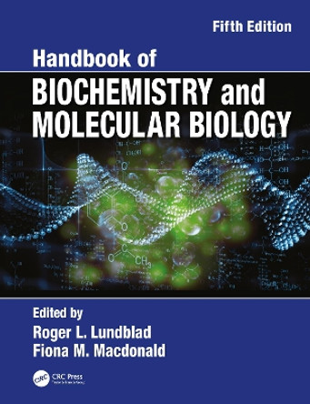 Handbook of Biochemistry and Molecular Biology by Roger L. Lundblad 9780367781132