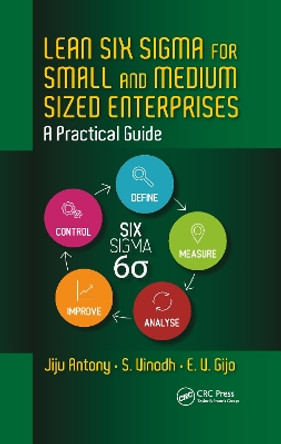Lean Six Sigma for Small and Medium Sized Enterprises: A Practical Guide by Jiju Antony 9780367782955