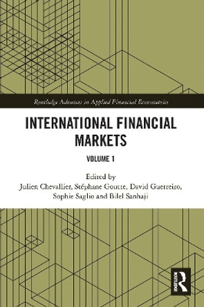 International Financial Markets: Volume 1 by Julien Chevallier 9780367785567