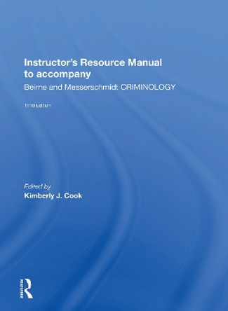 Instructor's Manual To Accompany Criminology by Kimberly Cook 9780367157968