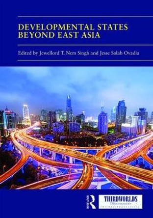 Developmental States beyond East Asia by Jewellord T. Nem Singh 9780367151980