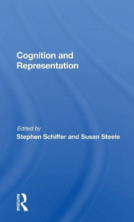 Cognition And Representation by Stephen Schiffer 9780367162566