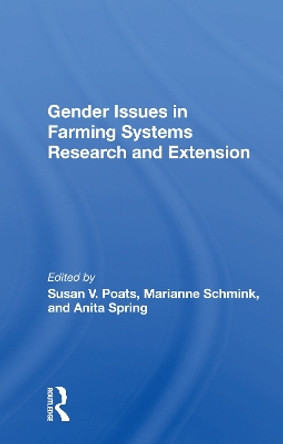 Gender Issues In Farming Systems Research And Extension by Susan V. Poats 9780367163907