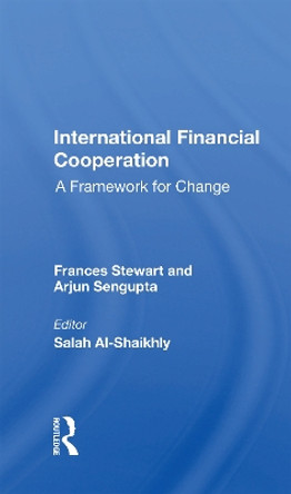 International Financial Cooperation: A Framework For Change by Frances Stewart 9780367169299