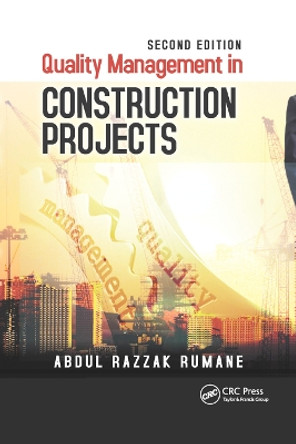 Quality Management in Construction Projects by Abdul Razzak Rumane 9780367890032