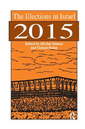 The Elections in Israel 2015 by Michal Shamir 9780367890544