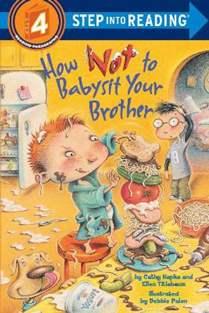 How Not to Babysit Your Brother by Cathy Hapka 9780375828560