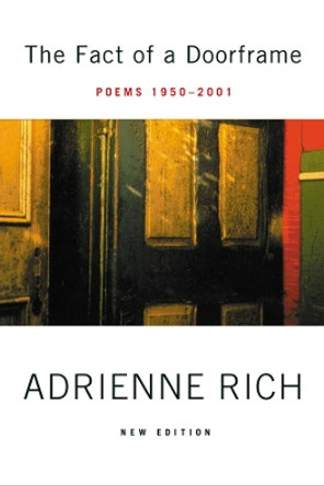 The Fact of a Doorframe: Poems 1950-2001 by Adrienne Rich 9780393323955