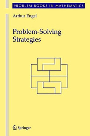 Problem-Solving Strategies by Arthur Engel 9780387982199