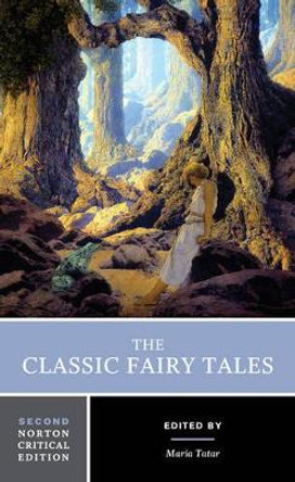 The Classic Fairy Tales by Maria Tatar 9780393602975
