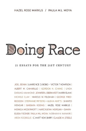 Doing Race: 21 Essays for the 21st Century by Hazel Rose Markus 9780393930702