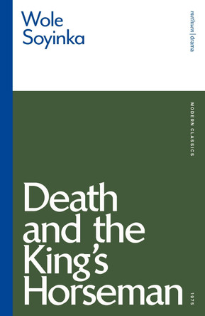 Death and the King's Horseman by Wole Soyinda 9780413333605