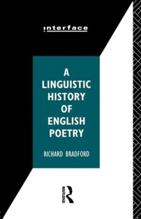 A Linguistic History of English Poetry by Richard Bradford 9780415070584