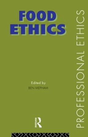 Food Ethics by Ben Mepham 9780415124522