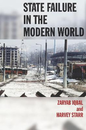 State Failure in the Modern World by Zaryab Iqbal