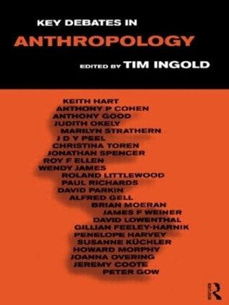 Key Debates in Anthropology by Tim Ingold 9780415150200