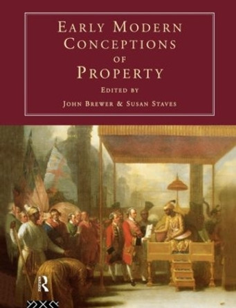 Early Modern Conceptions of Property by John Brewer 9780415153140