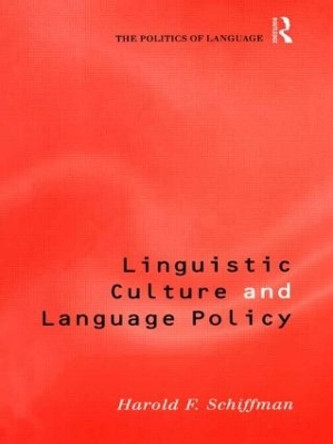 Linguistic Culture and Language Policy by Harold Schiffman 9780415184069