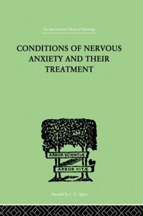 Conditions Of Nervous Anxiety And Their Treatment by Wilhelm Stekel 9780415209342