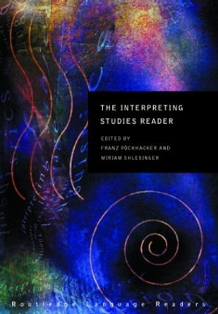 The Interpreting Studies Reader by Franz Pochhacker 9780415224789
