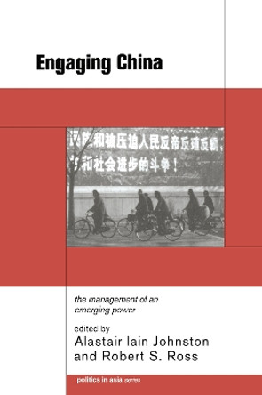 Engaging China: The Management of an Emerging Power by Alastair Iain Johnston 9780415208406