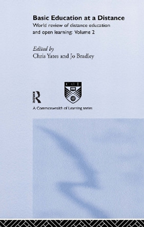 Basic Education at a Distance: World Review of Distance Education and Open Learning: Volume 2 by Jo Bradley 9780415237734