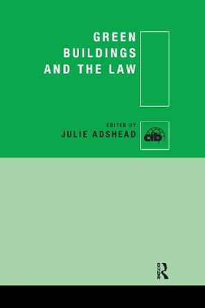 Green Buildings and the Law by Julie Adshead 9780367865498