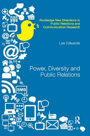 Power, Diversity and Public Relations by Lee Edwards 9780367867829