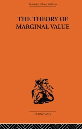 The Theory of Marginal Value by L. V. Birck 9780415607162