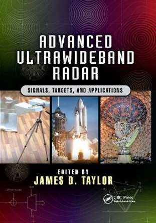 Advanced Ultrawideband Radar: Signals, Targets, and Applications by James D. Taylor 9780367868147