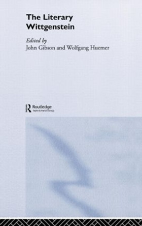 The Literary Wittgenstein by John Gibson 9780415289726