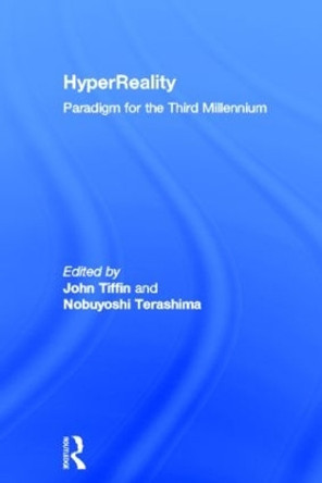 HyperReality: Paradigm for the Third Millenium by Nobuyoshi Terashima 9780415261036