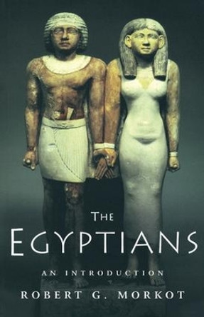 The Egyptians: An Introduction by Robert Morkot 9780415271042