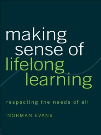 Making Sense of Lifelong Learning by Norman Evans 9780415280440
