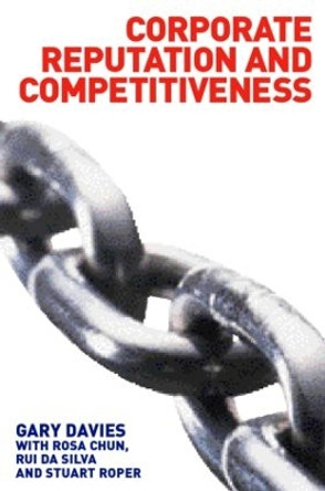 Corporate Reputation and Competitiveness by Rosa Chun 9780415287432