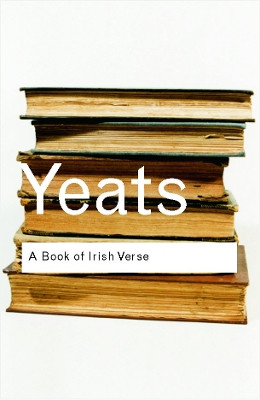 A Book of Irish Verse W.B. Yeats 9780415289832