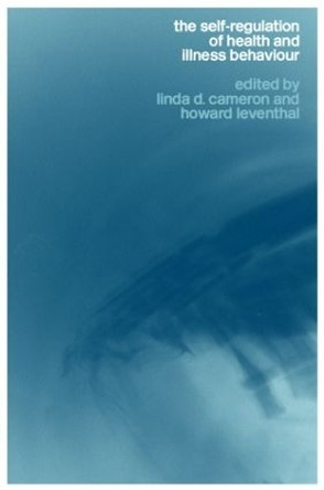 The Self-Regulation of Health and Illness Behaviour by Linda Cameron 9780415297011