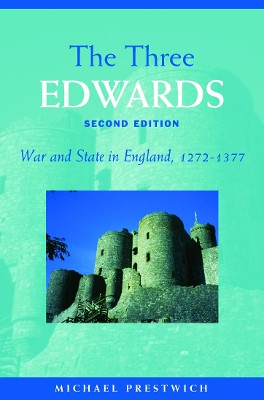The Three Edwards: War and State in England 1272-1377 by Michael Prestwich 9780415303095