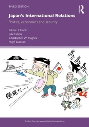 Japan's International Relations: Politics, Economics and Security by Hugo Dobson 9780415587433