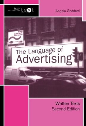 The Language of Advertising: Written Texts by Angela Goddard 9780415278027