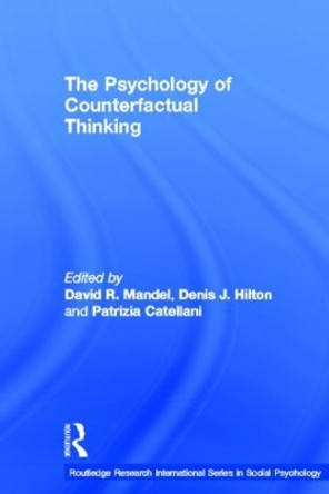 The Psychology of Counterfactual Thinking by David R. Mandel 9780415322416