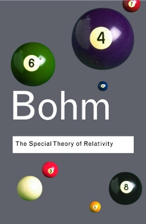 The Special Theory of Relativity by David Bohm 9780415404259