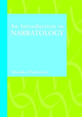 An Introduction to Narratology by Monika Fludernik 9780415450300