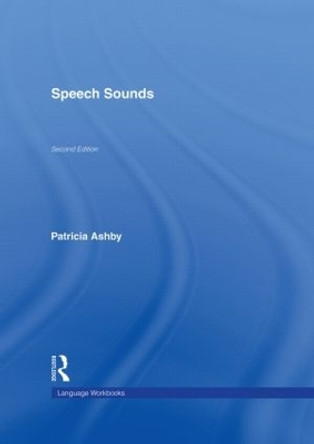 Speech Sounds by Patricia Ashby 9780415341776