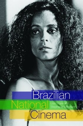 Brazilian National Cinema by Lisa Shaw 9780415338165