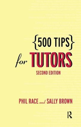 500 Tips for Tutors by Sally Brown 9780415342780