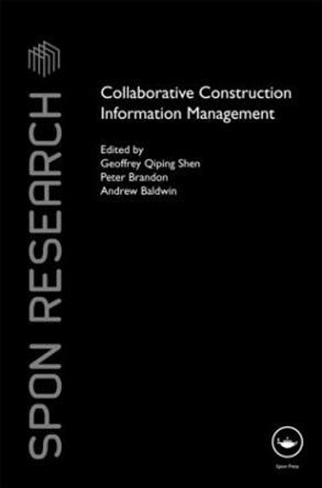 Collaborative Construction Information Management by Geoffrey Shen 9780415484220